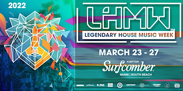 LHMW - LEGENDARY HOUSE MUSIC WEEK AT SURFCOMBER HOTEL