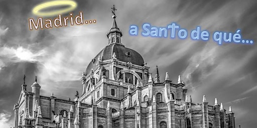 Free tour - Madrid... ¿a Santo de qué? primary image