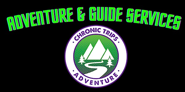 Chronic Trips Adventure & Guide Services