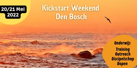 Kickstart weekend Den Bosch (NB) billets