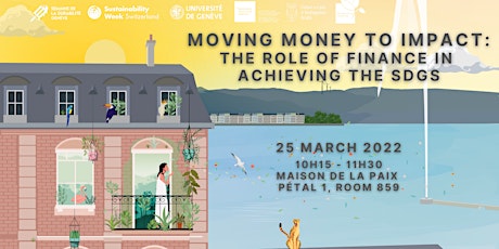 Moving Money to Impact: The Role of Finance in Achieving the SDGs