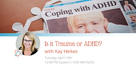 Is it Trauma or ADHD?