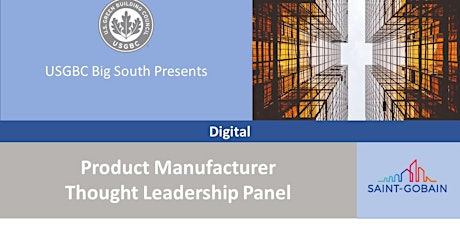 USGBC Big South Presents Product Manufacturer Thought Leadership Panel tickets