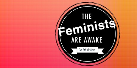 Filmbase Presents: The Feminists Are Awake primary image