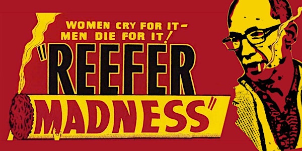 4/20 Screening: REEFER MADNESS (1936)