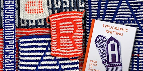 Typographic Knitting – A stitch-by-stitch introduction tickets
