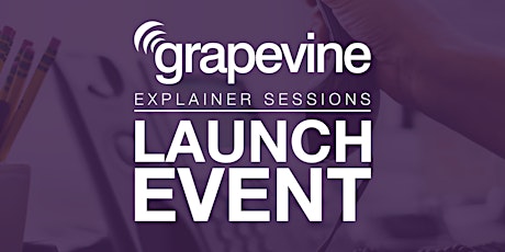 Grapevine: Explainer Sessions - Launch Event primary image