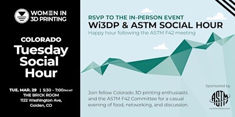 Wi3DP Colorado ASTM F42 Meeting Networking Social Hour primary image