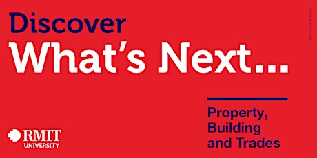 Discover What's Next: Property, Building and Trades primary image