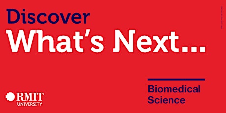 Discover What's Next: Biomedical Science primary image