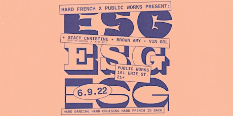ESG presented by Hard French & Public Works tickets