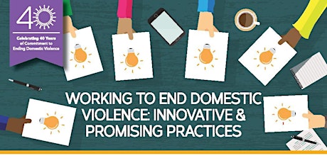 Working to End Domestic Violence:  Innovative and Promising Practices primary image
