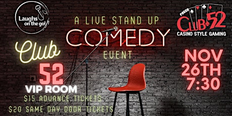 Laughs on the Go at Club 52 VIP Room! A Live Stand Up Comedy Event!