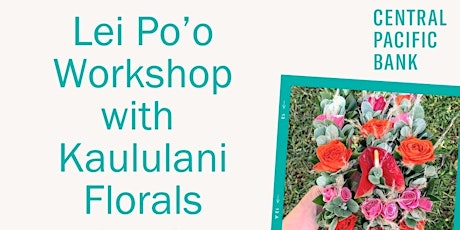 Free Lei Po’o Workshop with Kaululani Florals tickets