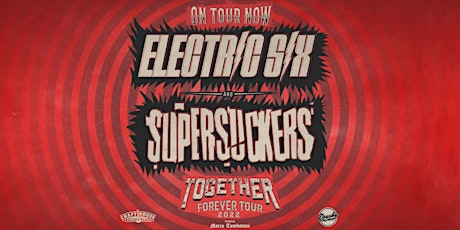 Electric Six & Supersuckers tickets