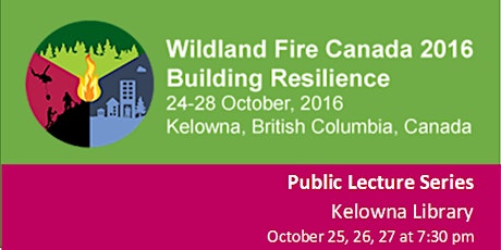 Wildland Fire Canada Lecture Series primary image