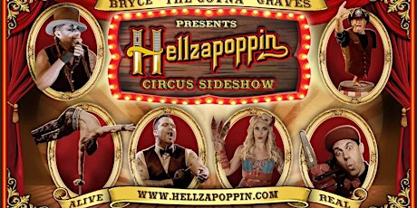Hellzapoppin Circus Sideshow tickets