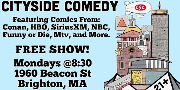 Cityside Comedy: FREE SHOW Every Monday