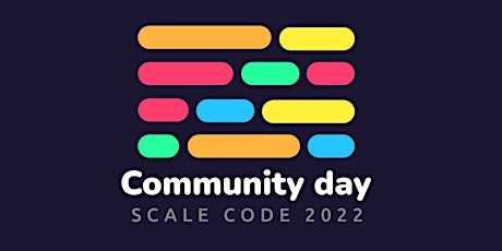 Community day - SCALE CODE 2022  primärbild