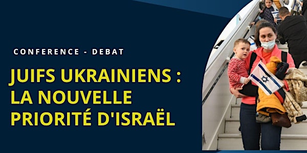 Conférence "Juifs ukrainiens : la nouvelle priorité d'Israël" à Marseille