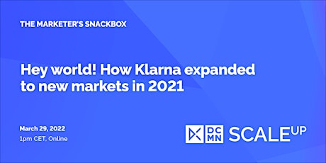 Hey world! How Klarna expanded to new markets in 2021 primary image