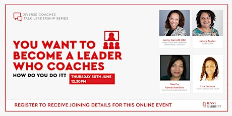 Want to Become a Leader Who Coaches, How do you do it? tickets