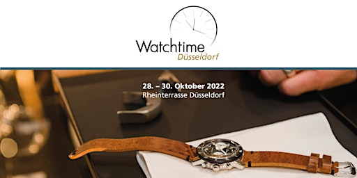 Watchtime Düsseldorf  Show 2022 - Deutschlands große Uhrenausstellung