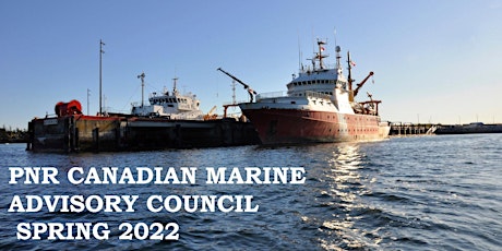 Spring 2022 PNR Canadian Marine Advisory Council Teleconference tickets