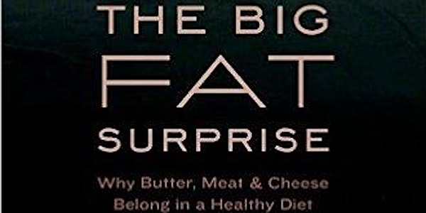 The Science and Politics of How Nutrition Got it Wrong on Fat and Cholester...