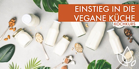 Einstieg in die vegane Küche - Kochkurs