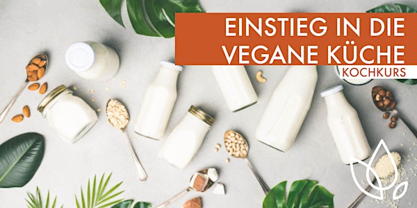 Einstieg in die vegane Küche - Kochkurs