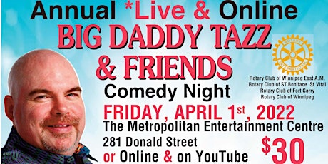Big Daddy Tazz and Friends Comedy Night - @ The Met Theater & Online Event primary image