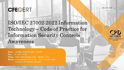 ISO/IEC 27002:2022 IT– Information Security Controls Awareness - £ 130 tickets