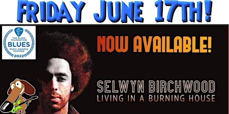 2022 Blues Music Award Winner Selwyn Birchwood Live at Mojo's BoneYard tickets