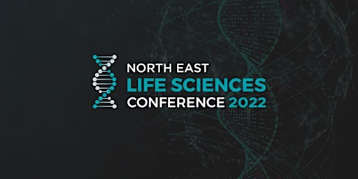 North East Life Sciences Conference 2022