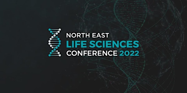 North East Life Sciences Conference 2022