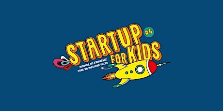 Startup For Kids à Paris-Saclay 2022 tickets