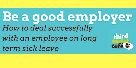 Be a good employer - HR strategies for employees on long term sick leave