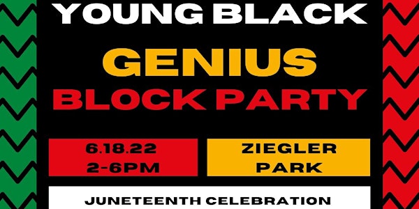 The Young Black Genius Juneteenth Block Party - VENDORS
