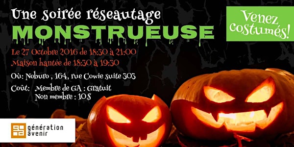 Une soirée réseautage MONSTRUEUSE! (Présenté par Génération Avenir et Nobur...