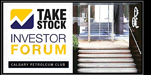 TAKESTOCK - Calgary Investor Forum