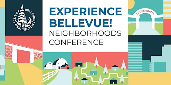 "Experience Bellevue" Neighborhoods Conference