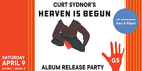 Curt Sydnor's HEAVEN IS BEGUN album release party