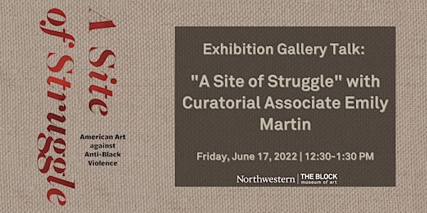 Exhibition Gallery Talk: A Site of Struggle - Emily Martin
