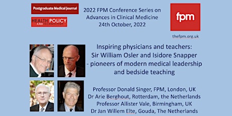 Inspiring physicians and teachers: Sir William Osler and Isidore Snapper tickets