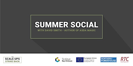 Scaleup North East Summer Social with  David Smith - Author of ASDA Magic tickets
