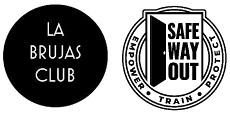 Self-Defense & Self-Expression: A Safe Way Out & La Brujas Club Event primary image