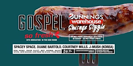 Gospel // Bunnings Sausage Sizzle + So Fresh Dedication primary image