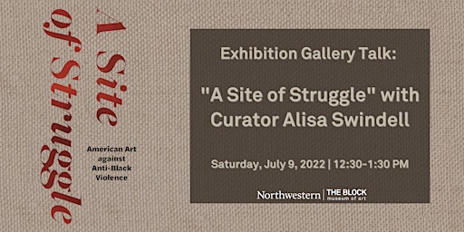 Exhibition Gallery Talk: A Site of Struggle - Alisa Swindell