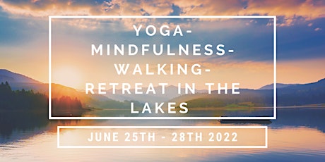 Yoga/Mindfulness/Walking Retreat in the Lake District primary image